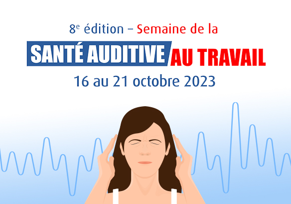 8ème semaine de la sécurité auditive au travail 8ème semaine de la sécurité auditive au travail